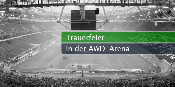 Trauerfeier in der AWD-Arena